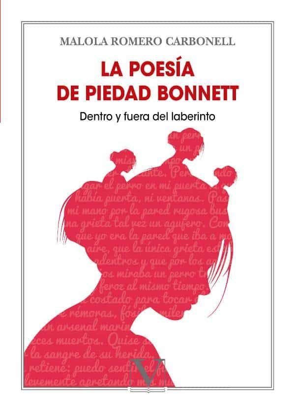 Portada del Libro La Poesía De Piedad Bonnett. Dentro Y Fuera Del Laberinto de Malola Romero Carbonell - 9788413371191