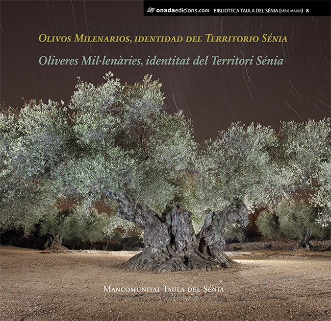 Portada del Libro Olivos Milenarios Identidad Del Territorio Senia de Mancomunitat Taula Del Senia - 9788417638078