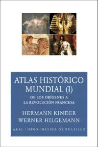 Portada del Libro Atlas Historico Mundial (I): De Los Origenes A La Revolucion Fran Cesa de Manfred Hergt - 9788446024583