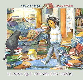 Portada del Libro La Niña Que Odiaba Los Libros (3ª Ed.) de Manjusha Pawagi - 9788426134073