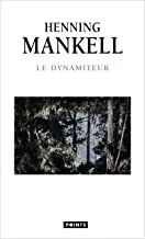 Portada del Libro Le Dynamiteur de Mankell Henning - 9782757875650