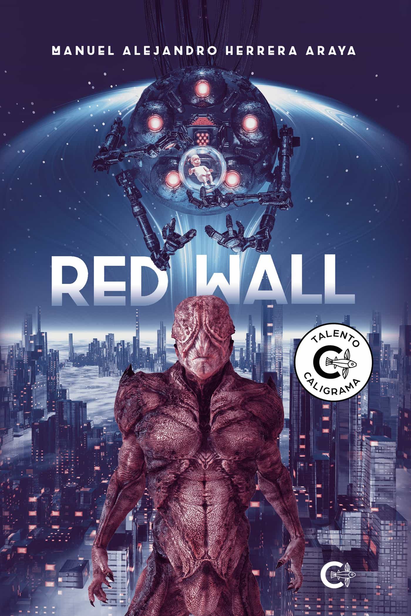 Portada del Libro (I.B.D.) Red Wall de Manuel Alejandro Herrera Araya - 9788418104077