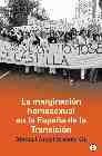 Portada del Libro La Marginacion Homosexual En La España De La Transicion de Manuel Angel Soriano Gil - 9788495346834