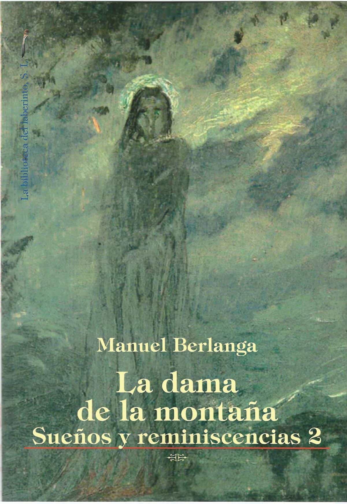 Portada del Libro La Dama De La Montaña. Sueños Y Reminiscencias 2 de Manuel Berlanga - 9788412147421