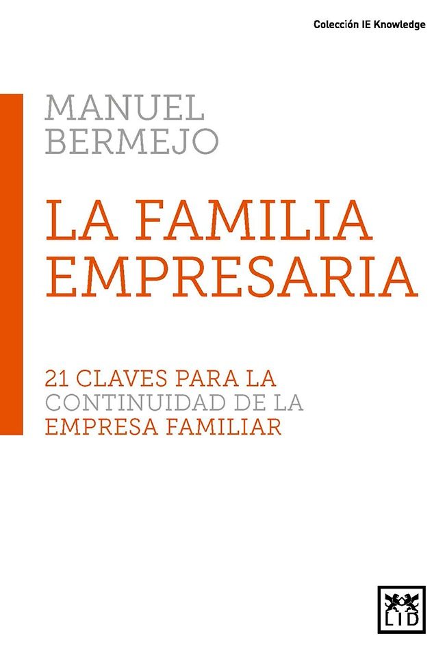 Portada del Libro La Familia Empresaria de Manuel Bermejo Sanchez - 9788417880217