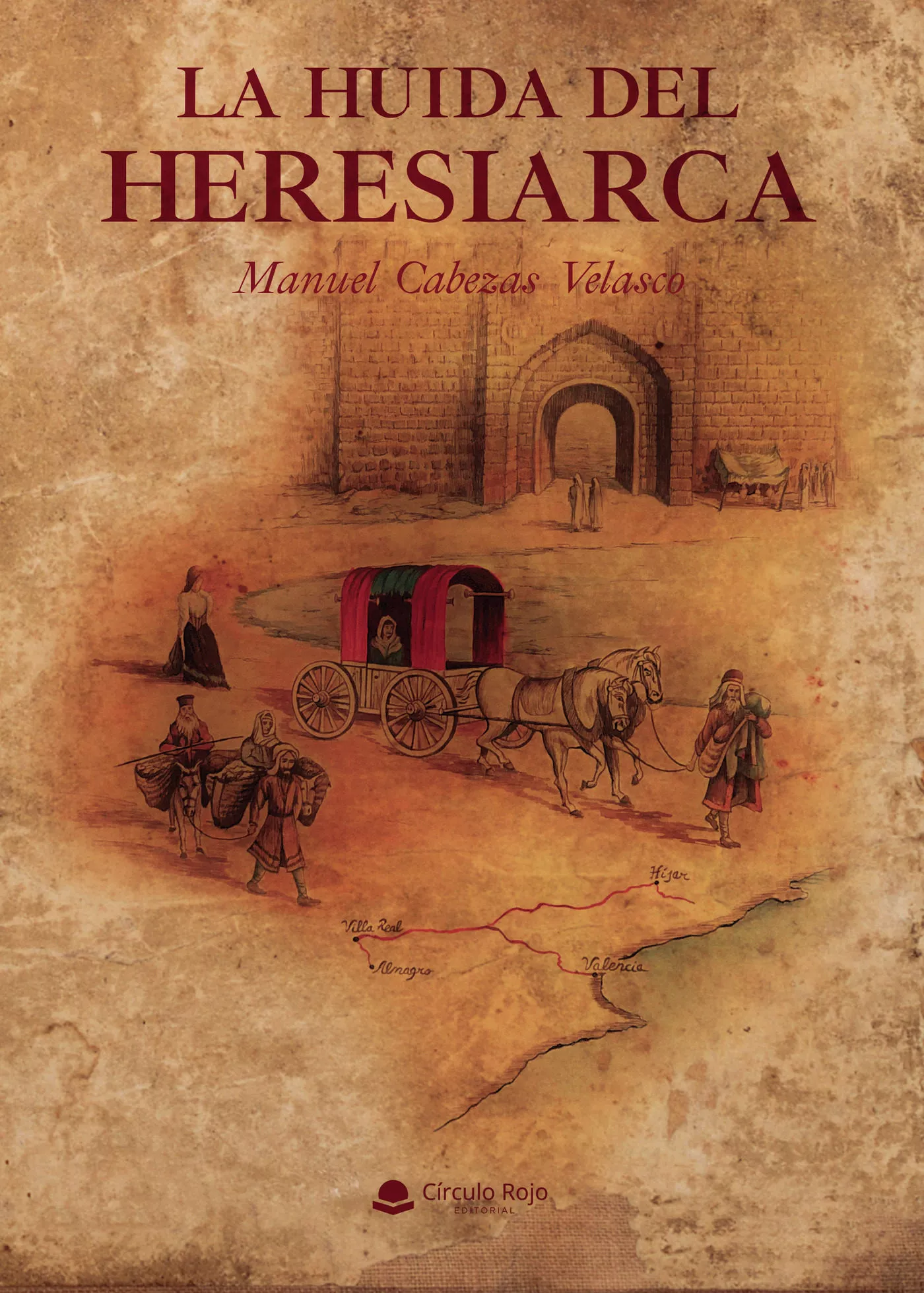 Portada del Libro La Huida Del Heresiarca de Manuel Cabezas Velasco - 9788413383606