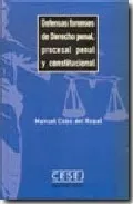 Portada del Libro Defensas Forenses De Derecho Penal Procesal Penal Y Constitucion Al de Manuel Cobo Del Rosal - 9788493410315
