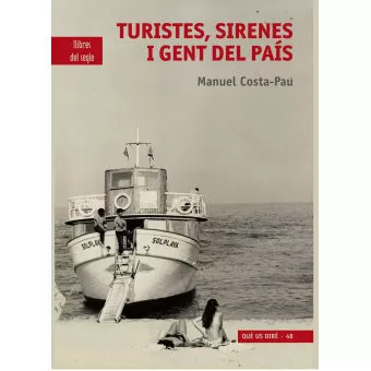 Portada del Libro Turistes Sirenes I Gent Del Pais de Manuel Costa Pau - 9788481280135