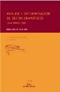 Portada del Libro Analise E Interpretacion De Textos Dramaticos: Unha Introducin de Manuel F. Vieites - 9788482887944