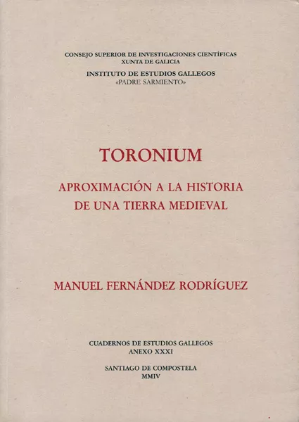Portada del Libro Toronium: Aproximacion A La Historia De Una Tierra Medieval: Gali Cia de Manuel Fernandez Rodriguez - 9788400082611