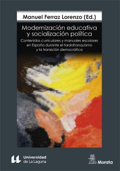 Portada del Libro Modernización Educativa Y Socialización Política. Contenidos Curr Icul de Manuel Ferraz Lorenzo - 9788471129826