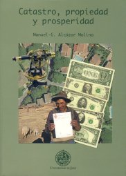 Portada del Libro Catastro Propiedad Y Prosperidad de Manuel G. Alcazar Molina - 9788484393405