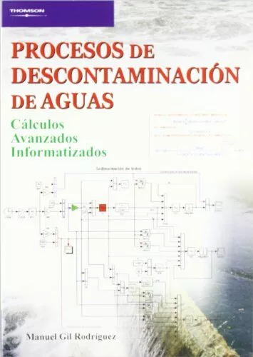Portada del Libro Procesos De Descontaminacion De Aguas: Calculos Avanzados Informa Tiza de Manuel Gil Rodriguez - 9788497323574