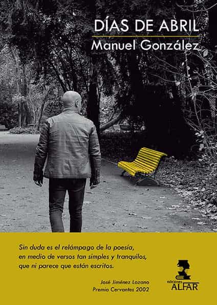 Portada del Libro Días De Abril de Manuel Gonzalez Magariño - 9788478988556