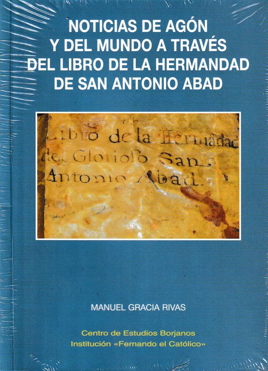 Portada del Libro Noticias De Agon Y Del Mundo A Traves Del Libro De La Hermandad De San de Manuel Gracia Rivas - 9788499115771