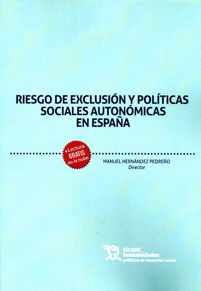 Portada del Libro Riesgo De Exclusi0N Y Politicas Sociales Autonomicas En España de Manuel Hernandez Pedreño - 9788417973308