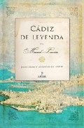 Portada del Libro Cadiz De Leyenda : Historias Y Leyendas De Cadiz de Manuel Lauriño Cobos - 9788496710542