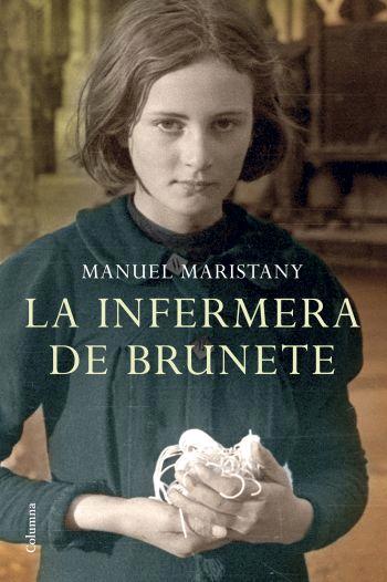 Portada del Libro La Infermera De Brunete de Manuel Maristany - 9788466408165