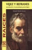Portada del Libro Vejez Y Refranes:_Aproximacion A La Paremiologia Gerontologica de Manuel Martin Garcia - 9788496186293