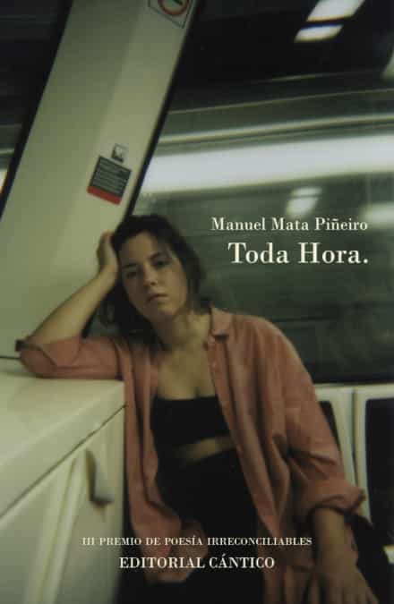 Portada del Libro Toda Hora de Manuel Mata Piñeiro - 9788494995620