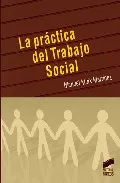 Portada del Libro La Practica Del Trabajo Social de Manuel Moix Martinez - 9788497564014