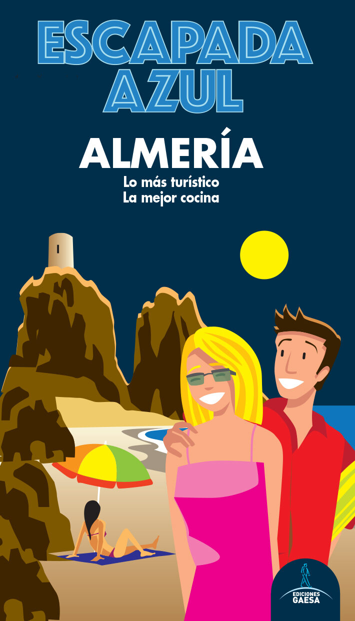 Portada del Libro Almeria 2020 (Escapada Azul) de Manuel Monreal - 9788418343094