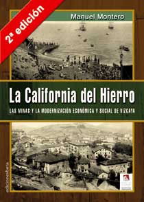 Portada del Libro La California Del Hierro (2ª Ed.): Las Minas Y La Modernizacion E Cono de Manuel Montero - 9788496009899