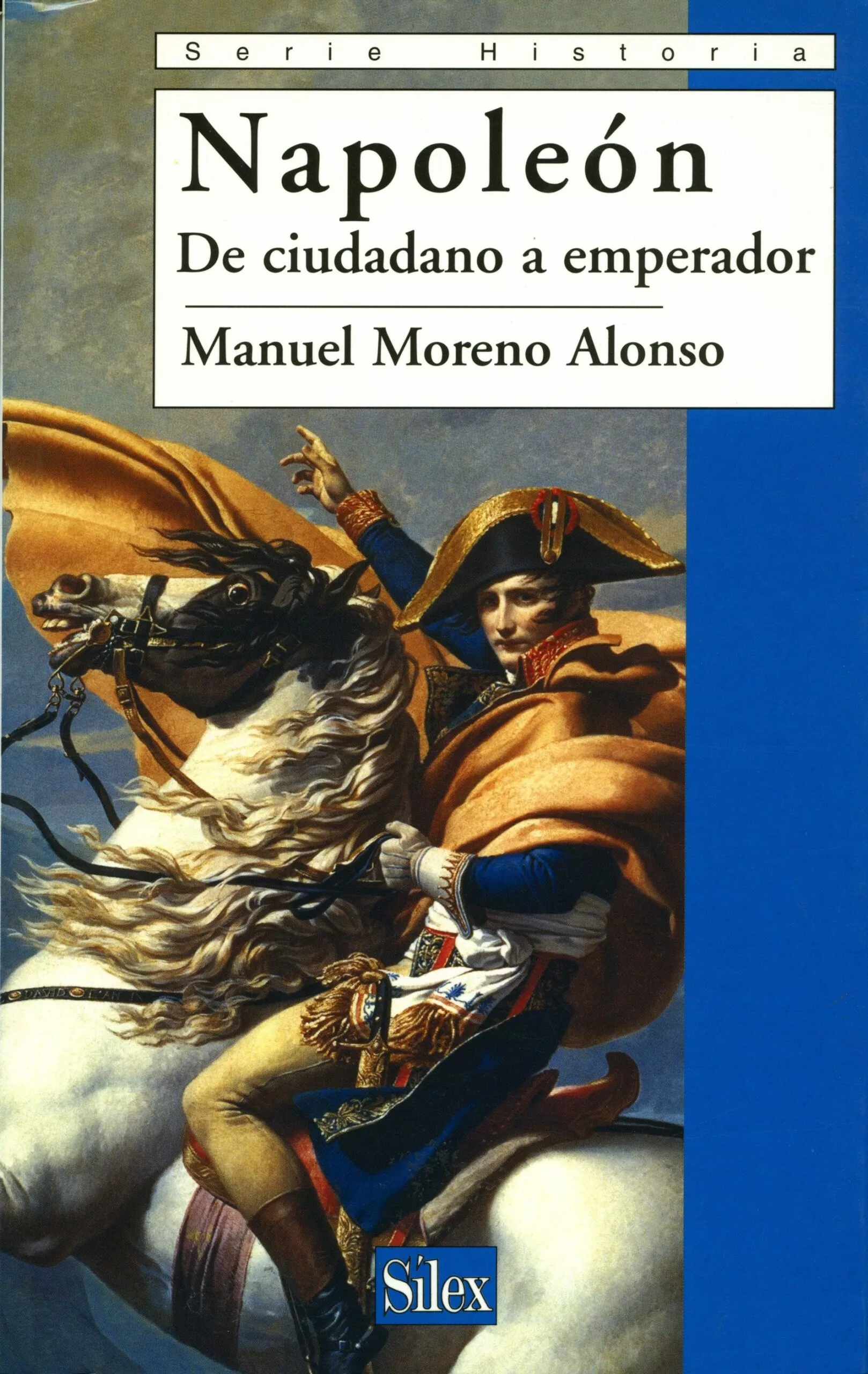 Portada del Libro Napoleon: De Ciudadano A Emperador de Manuel Moreno Alonso - 9788477371502