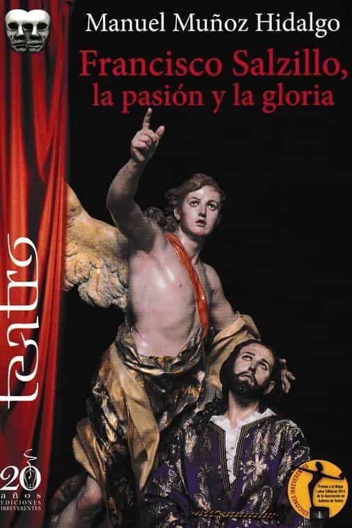 Portada del Libro Francisco Salzillo La Pasion Y La Gloria de Manuel Muñoz Hidalgo - 9788417481384