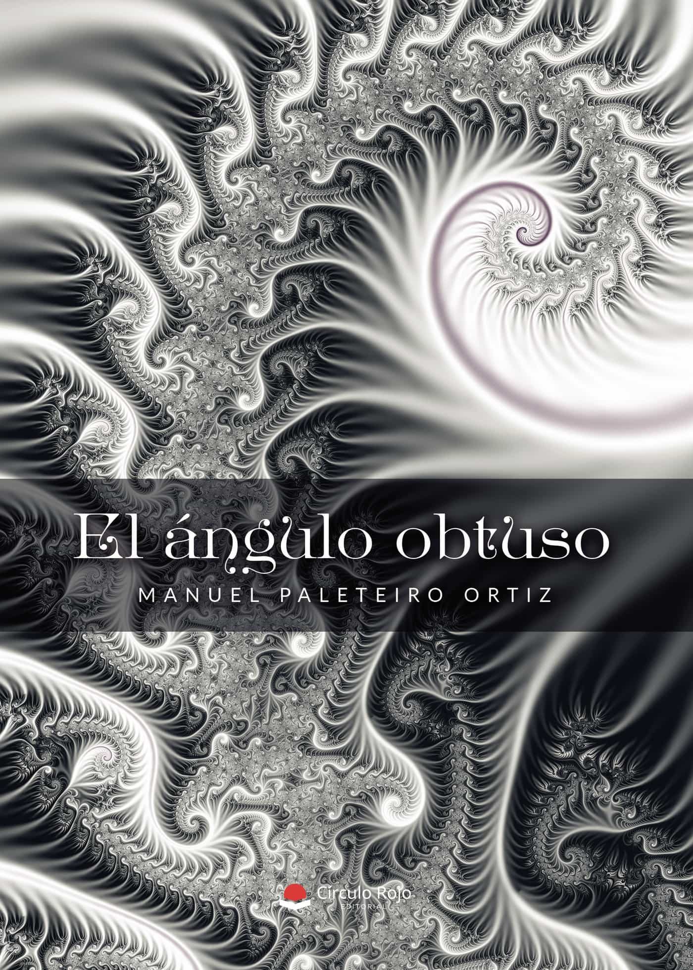Portada del Libro El Ángulo Obtuso de Manuel Paleteiro Ortiz - 9788413382593