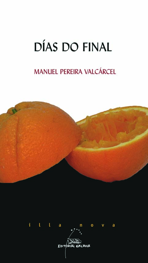 Portada del Libro Dias Do Final de Manuel Pereira Valcarcel - 9788471541864
