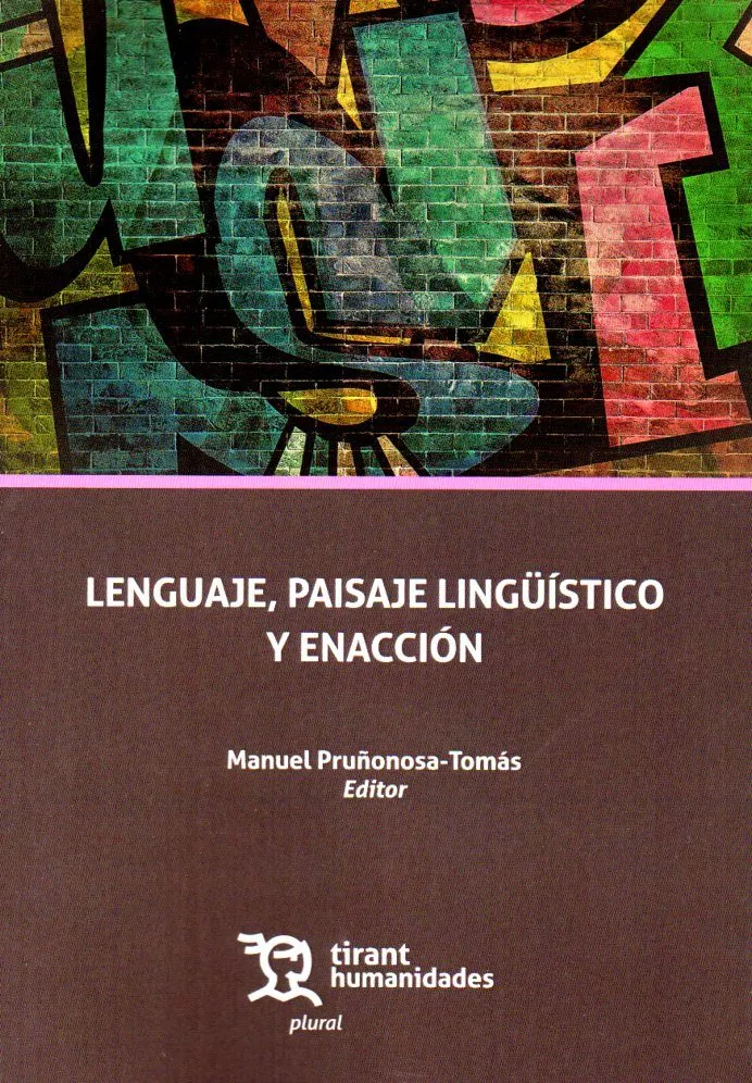 Portada del Libro Lenguaje Paisaje Linguistico Y Enacion de Manuel Pruñonosa Tomas - 9788417706081