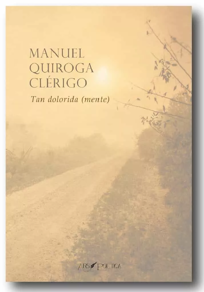 Portada del Libro Tan Dolorida (Mente) de Manuel Quiroga Clerigo - 9788417691813
