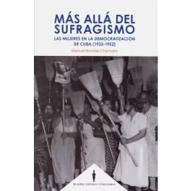 Portada del Libro Más Allá Del Sufragismo de Manuel Ramirez Chicharro - 9788490458082