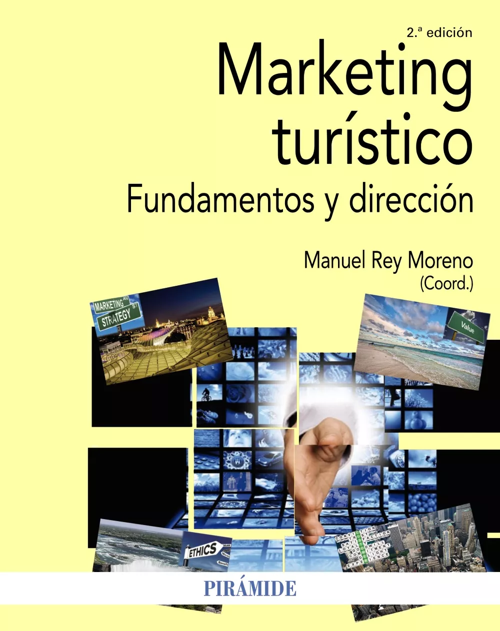 Portada del Libro Marketing Turistico (2ª Ed.): Fundamentos Y Direccion de Manuel Rey Moreno - 9788436842081