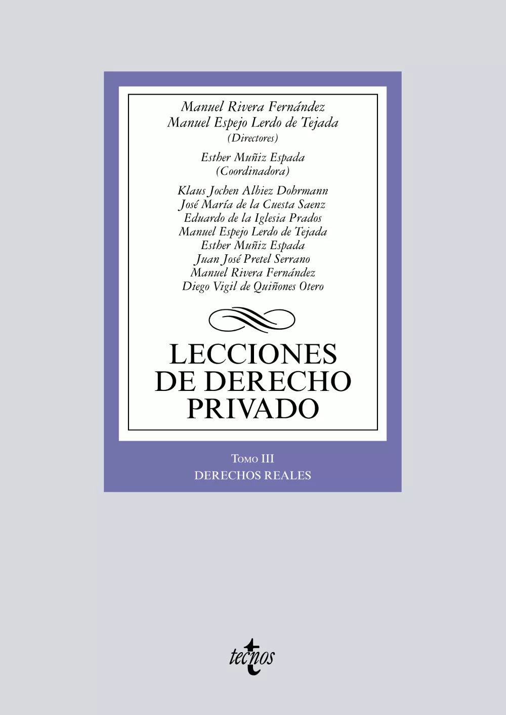 Portada del Libro Lecciones De Derecho Privado (Tomo Iii): Derechos Reales de Manuel Rivera Fernandez - 9788430978717