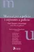 Portada del Libro Manual Per A Policia I Aspirants A Policia de Manuel Rodriguez Farge Ricetti - 9788496354333