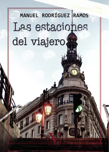 Portada del Libro Las Estaciones Del Viajero de Manuel Rodriguez Ramos - 9788490745847