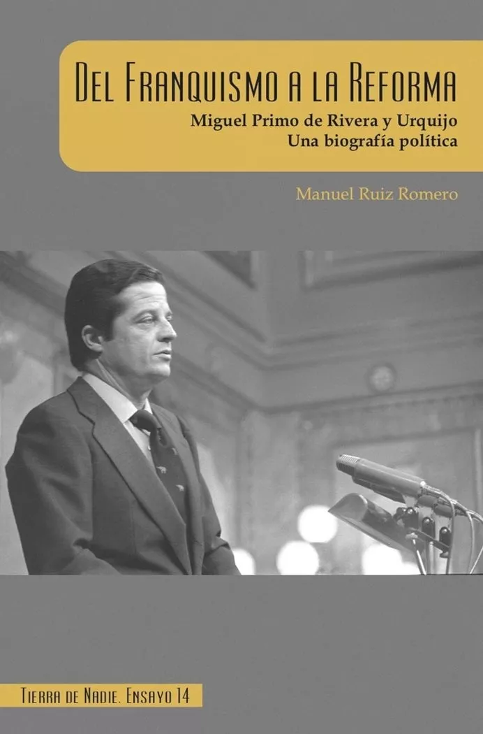 Portada del Libro Del Franquismo A La Reforma de Manuel Ruiz Romero - 9788412055214