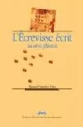 Portada del Libro L Ecrevisse Ecrit: La Obra Plastica de Manuel Sanchez Oms - 9788477338185