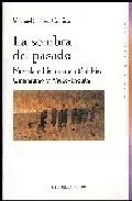 Portada del Libro La Sombra Del Pasado de Manuel Suarez Cortina - 9788497425773