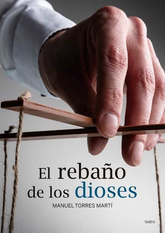 Portada del Libro El Rebaño De Los Dioses de Manuel Torres Marti - 9788417528386