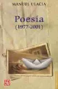 Portada del Libro Poesia (1977-2001) de Manuel Ulacia - 9789681674809