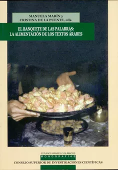 Portada Del Libro El Banquete De Las Palabras: La Alimentacion En Los Textos Arabes De Manuela Marin - 9788400083373