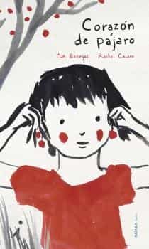 Portada del Libro Corazon De Pajaro de Mar Benegas - 9788417440640