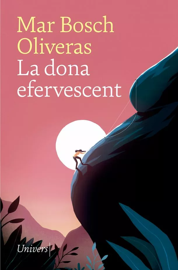 Portada del Libro La Dona Efervescent de Mar Bosch Oliveras - 9788417868536