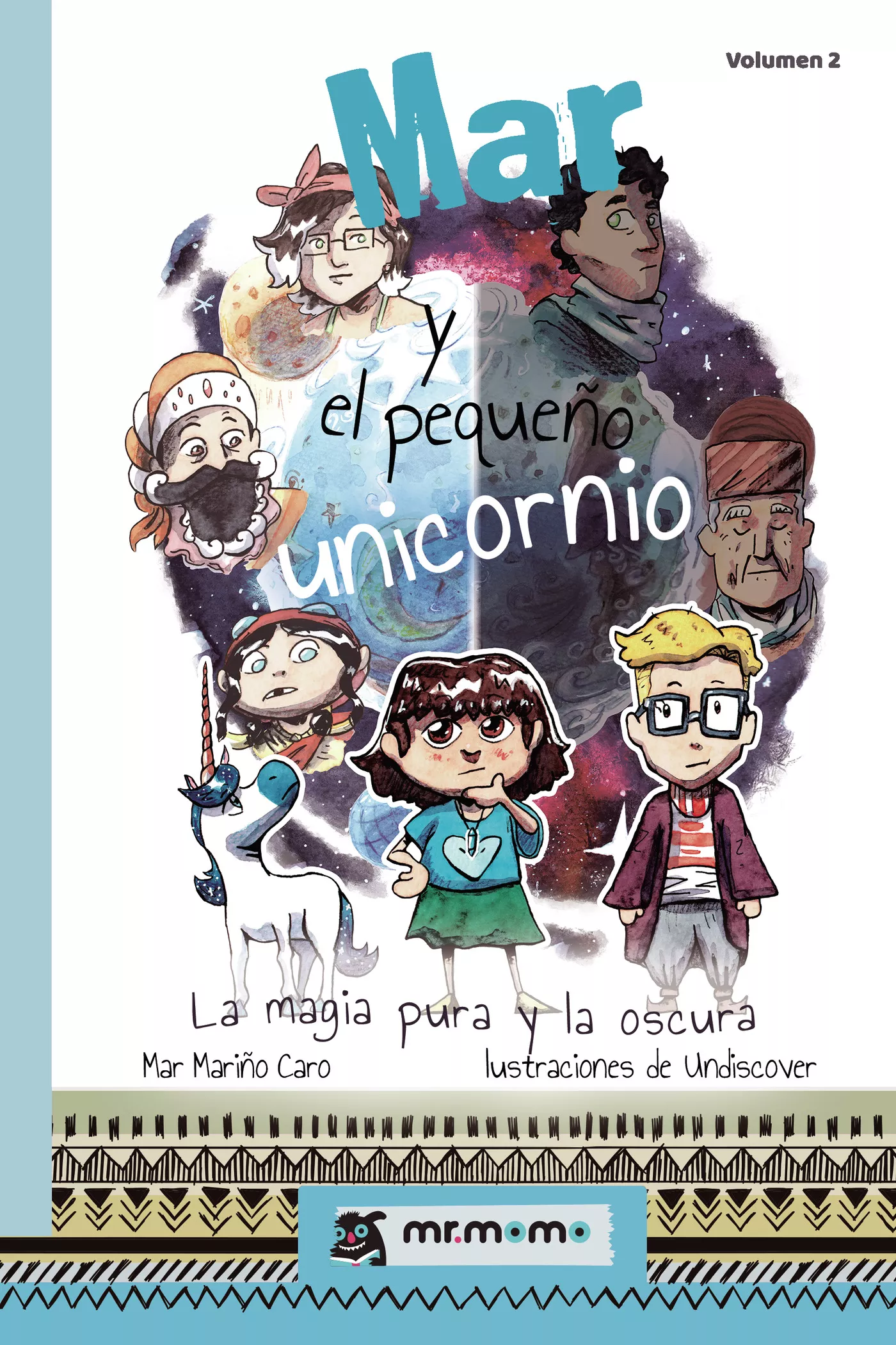 Portada del Libro Mar Y El Pequeño Unicornio: La Magia Pura Y La Oscura de Mar Mariño Caro - 9788417842789