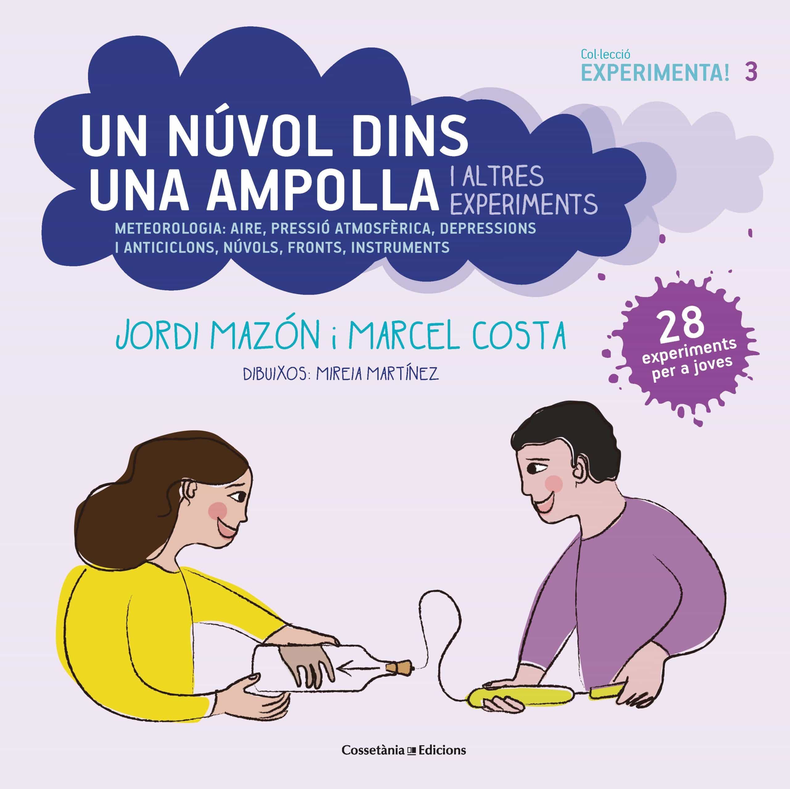 Portada del Libro Un Núvol Dins Una Ampolla I Altres Experiments de Marc Costa Vila - 9788490349182