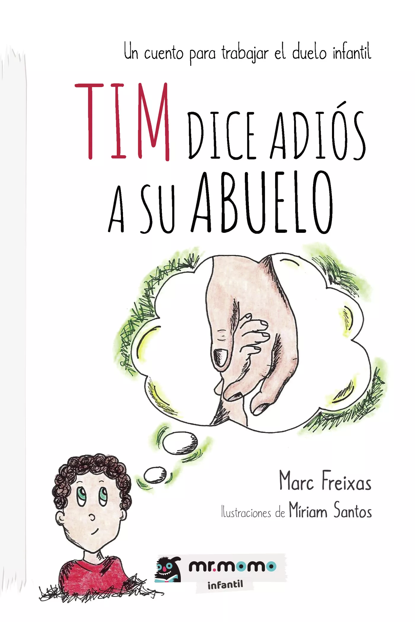 Portada del Libro Tim Dice Adiós A Su Abuelo de Marc Freixas - 9788417842772