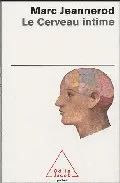 Portada del Libro Le Cerveau Intime de Marc Jeannerod - 9782738116147